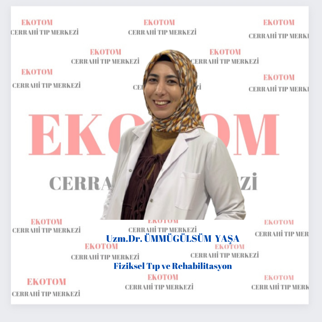 Uzm.Dr. Ümmügülsüm  YAŞA